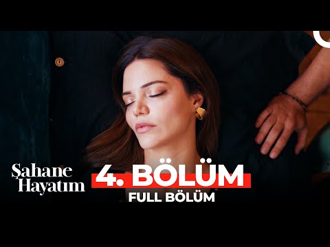 Şahane Hayatım 4.Bölüm