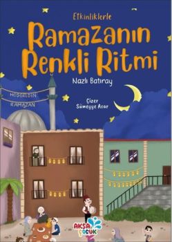 Etkinliklerle Ramazanın Renkli Ritmi