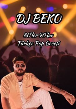 Dj Beko 80ler 90lar Türkçe Pop Gecesi