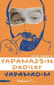 Yapamazsın Dediler Yapamadım