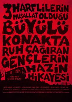 Üç Harflilerin Musallat Oldugu Büyülü Konakta Ruh Çagiran Gençlerin Hazin Hikayesi