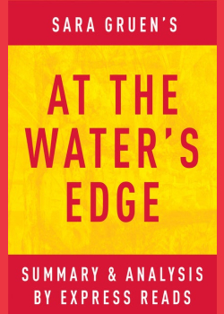 At the Water’s Edge by Sara Gruen | Summary & Analysis