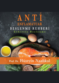 Antienflamatuar Beslenme Rehberi - Zehirsiz Beslenme