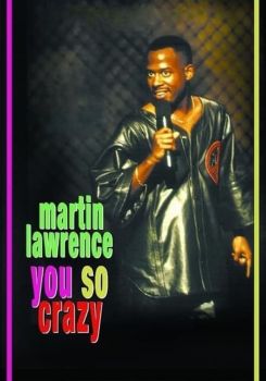Martin Lawrence: You So Crazy