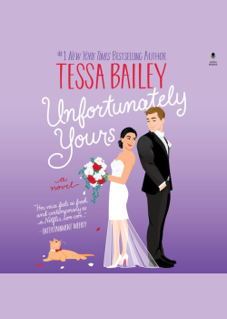 Unfortunately Yours: A Novel
