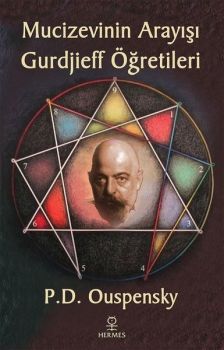 Mucizevinin Arayışı Gurdjieff Öğretileri