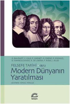 Felsefe Tarihi Cilt 2 - Modern Dünyanın Yaratılması