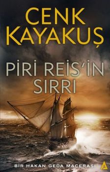 Piri Reis'in Sırrı - Bir Hakan Geda Macerası