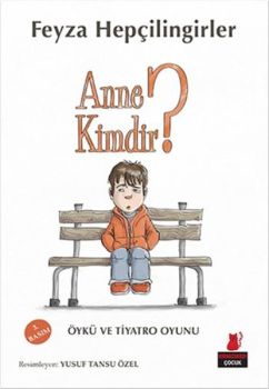 Anne Kimdir ?