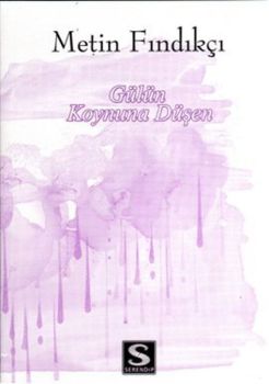 Gülün Koynuna Düşen