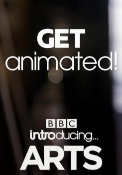Get Animated! BBC Introducing Arts