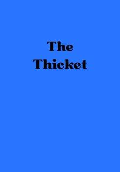 The Thicket