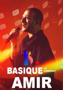 Amir: Basique, le concert