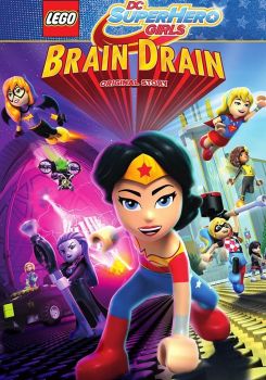 LEGO DC Super Hero Girls: Brain Drain