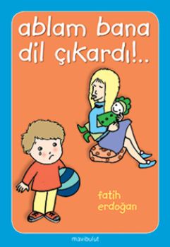 Ablam Bana Dil Çıkardı