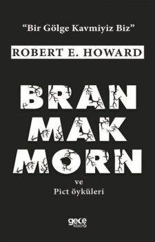 Bran Mak Morn ve Pict Öyküleri