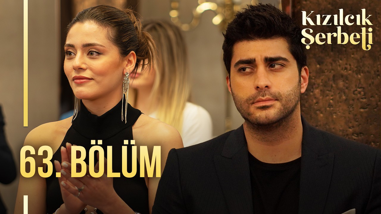 Kızılcık Şerbeti 63.Bölüm
