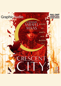 House of Earth and Blood (2 of 2) [Dramatized Adaptation]: Crescent City 1