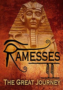 Ramesses II, the Great Journey