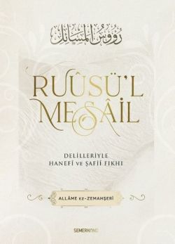 Ruusü'l Mesail - Delilleriyle Hanefi ve Şafii Fıkhı