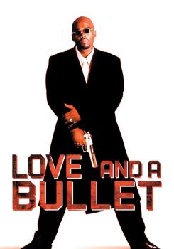 Love and a Bullet