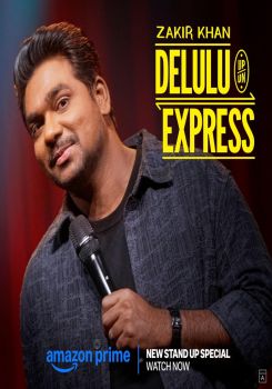 Zakir Khan: Delulu Express