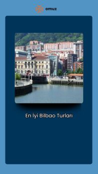 En İyi Bilbao Turları