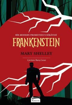 Frankenstein - Bir Modern Prometheus Hikayesi - Bez Ciltli
