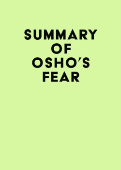 Summary of Osho's Fear