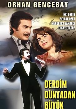 Derdim Dünyadan Büyük