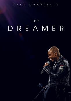 Dave Chappelle: The Dreamer