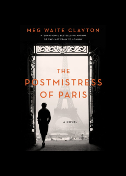 The Postmistress of Paris: A Novel