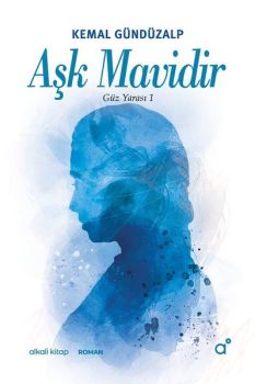 Aşk Mavidir-Güz Yarası 1