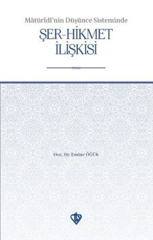 Maturidinin Düşünce Sisteminde Şer - Hikmet İlişkisi
