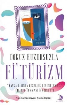 Dokuz Huzursuzla Fütürizm