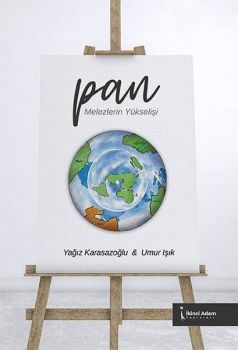 Pan - Melezlerin Yükselişi
