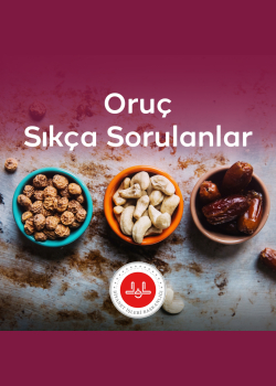 Oruç Sıkça Sorulanlar