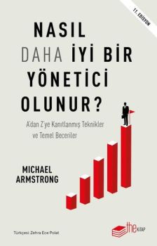 Nasıl Daha İyi Bir Yönetici Olunur? Adan Zye Kanıtlanmış Teknikler ve Temel Beceriler