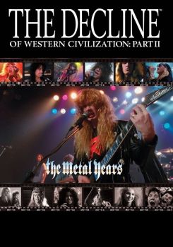 The Decline of Western Civilization Part II: The Metal Years