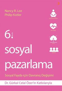 Sosyal Pazarlama - Sosyal Fayda İçin Davranış Değişimi
