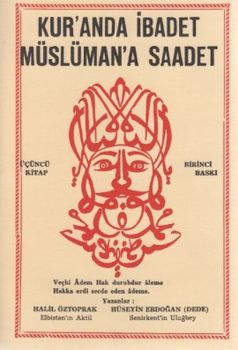 Kur'anda İbadet Müslüman'a Saadet - 3. Kitap