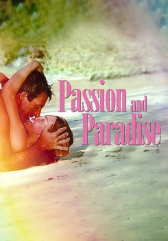 Passion and Paradise