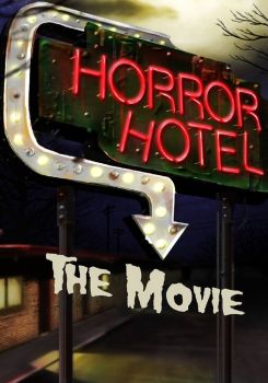 Horror Hotel: The Movie