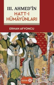 3. Ahmed'in Hatt-ı Hümayunları