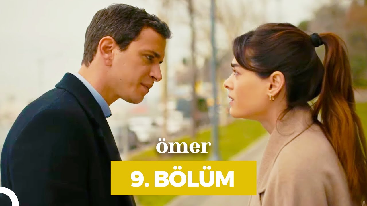 Ömer 9.Bölüm