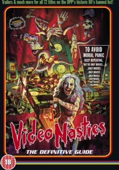 Video Nasties: Moral Panic, Censorship & Videotape