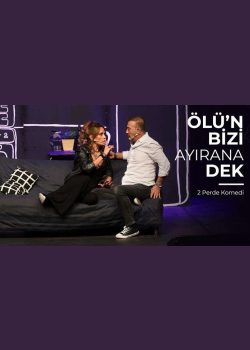 Ölün Bizi Ayırana Dek