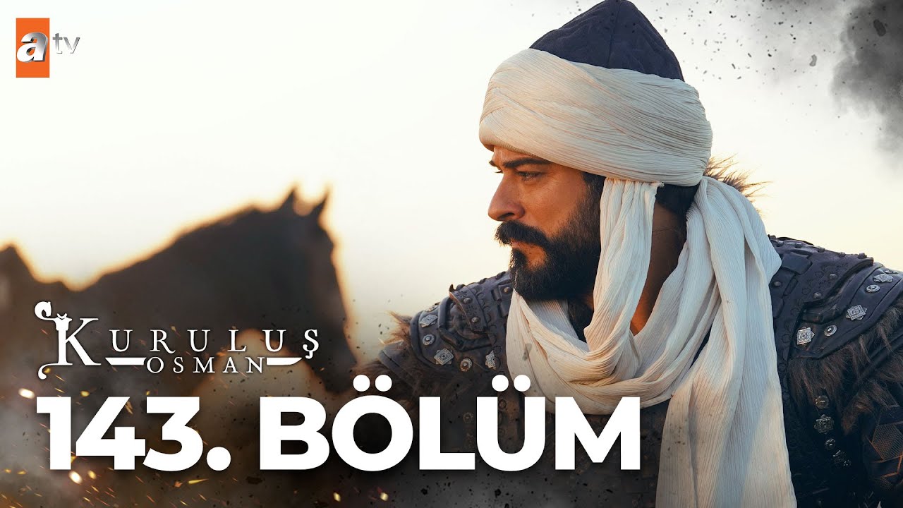 Kuruluş: Osman 143.Bölüm