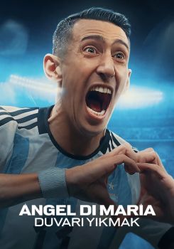 Ángel Di María: Duvarı Yıkmak