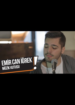 Emir Can İğrek - Müzik Kutusu (B!P Akustik)